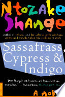 Sassafrass, Cypress & Indigo : a novel /