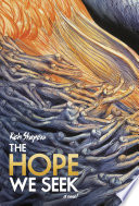 The hope we seek : a novel /