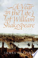 A year in the life of William Shakespeare, 1599 /