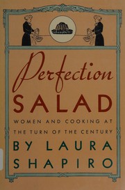 Perfection salad : women and cooking at the turn of the century /