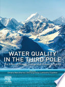 Water Quality in the Third Pole : the Roles of Climate Change and Human Activities.