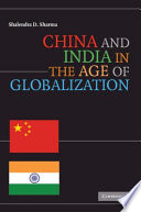 China and India in the age of globalization /