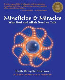 Minefields & miracles : why god and allah need to talk /