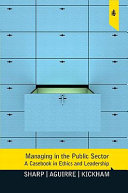 Managing in the public sector : a casebook in ethics and leadership /