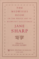 The midwives book, or, The whole art of midwifry discovered /
