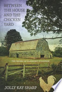 "Between the house and the chicken yard" : the masks of Mary Flannery O'Connor /
