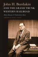 John H. Burdakin and the Grand Trunk Western Railroad /