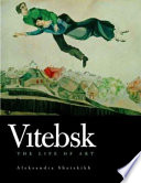 Vitebsk : the life of art /