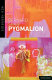 Pygmalion : a romance in five acts : definitive text /