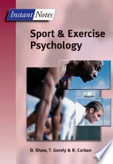 Instant notes in sport and exercise psychology /