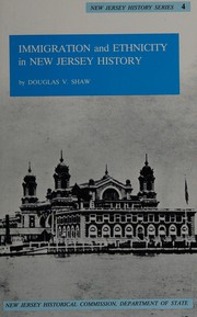 Immigration and ethnicity in New Jersey history /