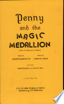 Penny and the magic medallion : a one-act musical for children /