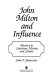 John Milton and influence : presence in literature, history, and culture /