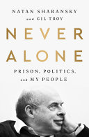 Never alone : prison, politics, and my people /