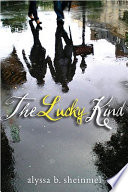 The lucky kind /