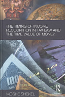 The timing of income recognition in tax law and the time value of money /