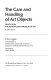 The care and handling of art objects : practices in the Metropolitan Museum of Art /