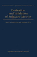 Derivation and validation of software metrics /