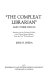 "The compleat librarian"; and other essays