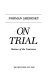 On trial : Masters of the courtroom /