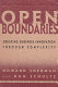 Open boundaries : creating business innovation through complexity /