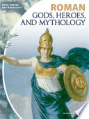 Roman gods, heroes, and mythology /