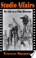 Studio affairs : my life as a film director /