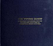 The piping guide : a compact reference for the design and drafting of industrial piping systems /