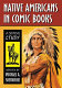 Native Americans in comic books : a critical study /