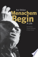 Menachem Begin : a life /