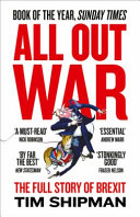 All out war : the full story of Brexit /