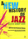 A new history of jazz /