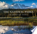 The National Parks : an American legacy : celebrating 100 years of the National Park Service /