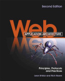 Web application architecture : principles, protocols and practices /