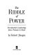 The riddle of power : presidential leadership from Truman to Bush /