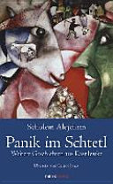 Panik im Schtetl : Geschichten aus Kasrilewke /