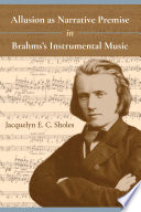 Allusion as narrative premise in Brahms's instrumental music /