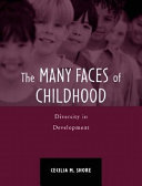 The many faces of childhood : diversity in development /