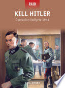 Kill hitler - operation valkyrie 1944