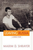 Leaving Russia : a Jewish story /