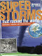 Super storms that rocked the world : hurricanes, tsunamis, and other disasters /