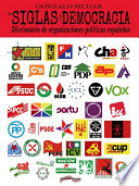 Las siglas de la democracia : diccionario de organizaciones políticas españolas /