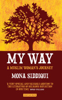 My way : a muslim woman's journey /