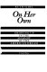 On her own : growing up in the shadows of and the American dream /