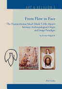 From flow to face : the Haemorrhoissa motif (Mark 5:24B-34PARR) between anthropological origin and image paradigm /