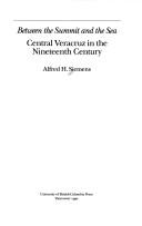 Between the summit and the sea : central Vercruz in the nineteenth century /