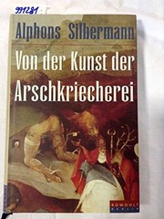 Von der Kunst der Arschkriecherei /