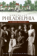 Northeast Philadelphia : a brief history /