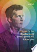Colours in the development of Wittgenstein's Philosophy.