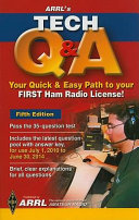 ARRL's tech Q&A : your quick & easy path to your first ham radio license! /